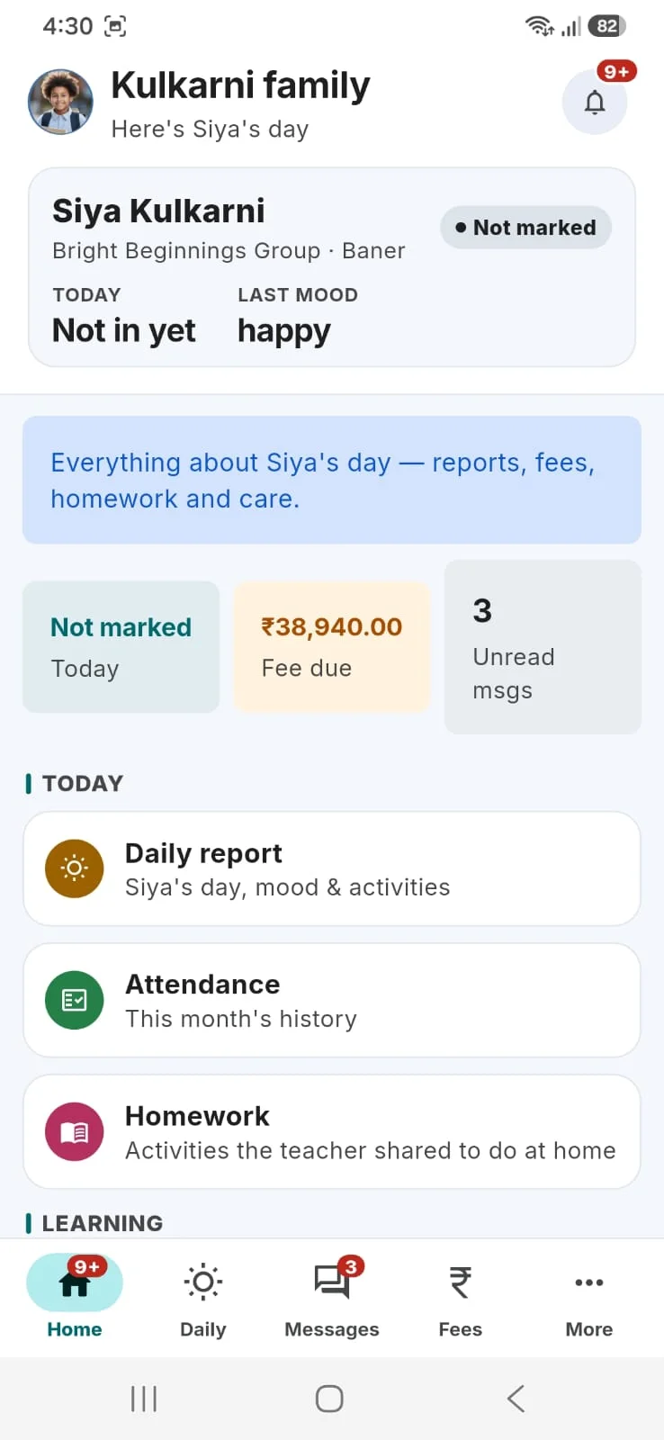The parent app home screen: the child's day at a glance, fee dues, unread messages, and today's daily report, attendance and homework.